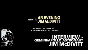 Episode 034 – An Evening With Astronaut Jim McDivitt